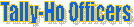 Tally-Ho Officers